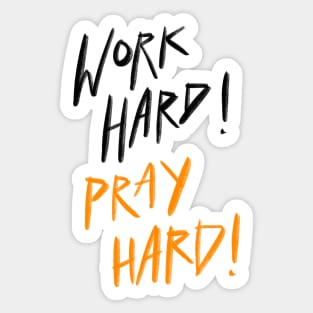 Keep Work, Always Pray Sticker